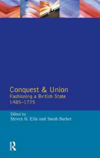 Conquest and Union : Fashioning a British State 1485-1725
