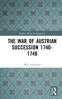 The War of Austrian Succession 1740-1748 (Modern Wars in Perspective)