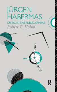 Jurgen Habermas : Critic in the Public Sphere (Critics of the Twentieth Century)