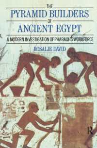 The Pyramid Builders of Ancient Egypt : A Modern Investigation of Pharaoh's Workforce