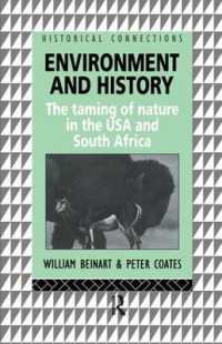 Environment and History : The taming of nature in the USA and South Africa (Historical Connections)