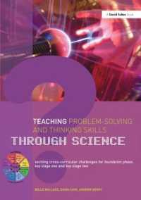 Teaching Problem-Solving and Thinking Skills through Science : Exciting Cross-Curricular Challenges for Foundation Phase, Key Stage One and Key Stage Two