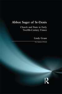 Abbot Suger of St-Denis : Church and State in Early Twelfth-Century France (The Medieval World)