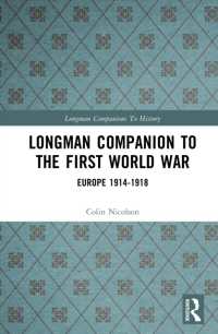 Longman Companion to the First World War : Europe 1914-1918 (Longman Companions to History)