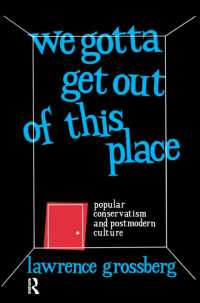 We Gotta Get Out of This Place : Popular Conservatism and Postmodern Culture