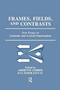 Frames, Fields, and Contrasts : New Essays in Semantic and Lexical Organization
