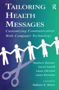 Tailoring Health Messages : Customizing Communication with Computer Technology (Routledge Communication Series)