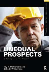 Unequal Prospects : Is Working Longer the Answer? (Framing 21st Century Social Issues)