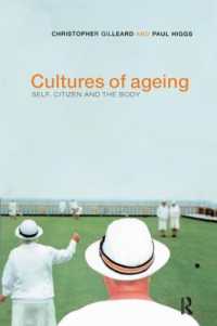 Cultures of Ageing : Self, Citizen and the Body