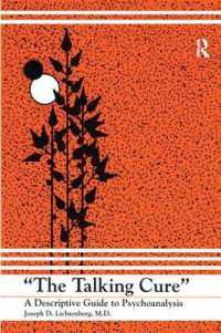 The Talking Cure : A Descriptive Guide to Psychoanalysis