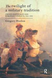 The Twilight of a Military Tradition : Italian Aristocrats and European Conflicts, 1560-1800