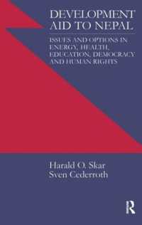 Development Aid to Nepal : Issues and Options in Energy, Health, Education, Democracy and Human Rights