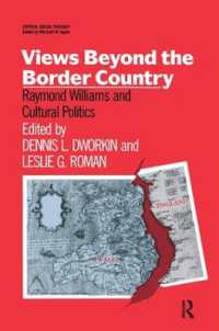Views Beyond the Border Country : Raymond Williams and Cultural Politics (Critical Social Thought)