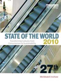 State of the World 2010 : Transforming Cultures from Consumerism to Sustainability （27TH）