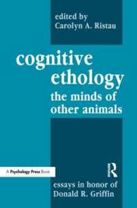 Cognitive Ethology : Essays in Honor of Donald R. Griffin (Comparative Cognition and Neuroscience Series)