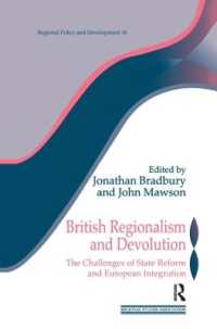 British Regionalism and Devolution : The Challenges of State Reform and European Integration (Regions and Cities)