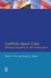 Conflicts about Class : Debating Inequality in Late Industrialism