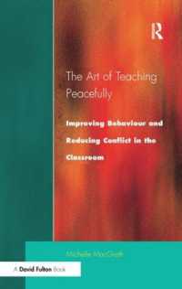 Art of Teaching Peacefully : Improving Behavior and Reducing Conflict in the Classroom