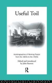 Useful Toil : Autobiographies of Working People from the 1820s to the 1920s （2ND）