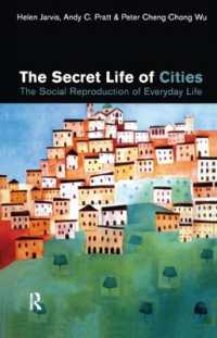 The Secret Life of Cities : Social reproduction of everyday life
