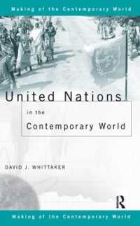 United Nations in the Contemporary World (The Making of the Contemporary World)