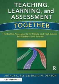 Teaching, Learning, and Assessment Together : Reflective Assessments for Middle and High School Mathematics and Science