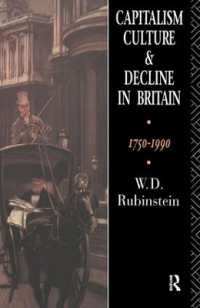 Capitalism, Culture and Decline in Britain : 1750 -1990