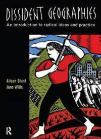 Dissident Geographies : An Introduction to Radical Ideas and Practice