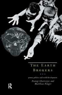 The Earth Brokers : Power, Politics and World Development
