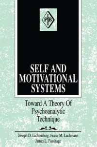 Self and Motivational Systems : Towards a Theory of Psychoanalytic Technique (Psychoanalytic Inquiry Book Series)