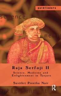 Raja Serfoji II : Science, Medicine and Enlightenment in Tanjore (Pathfinders)
