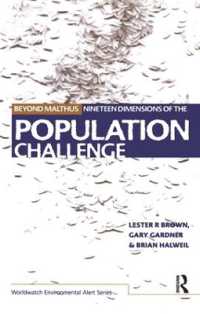 Beyond Malthus : The Nineteen Dimensions of the Population Challenge (The Worldwatch Environmental Alert Series)