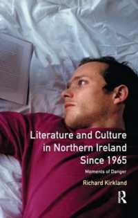 Literature and Culture in Northern Ireland since 1965 : Moments of Danger (Longman Studies in Twentieth Century Literature)