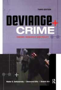 Deviance and Crime : Theory, Research and Policy （3RD）