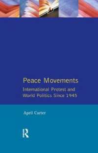 Peace Movements: International Protest and World Politics since 1945 (The Postwar World)