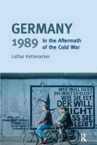 Germany 1989 : In the Aftermath of the Cold War (Turning Points)