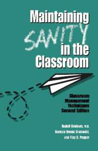 Maintaining Sanity in the Classroom : Classroom Management Techniques （2ND）