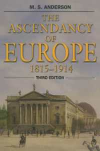 The Ascendancy of Europe : 1815-1914 （3RD）