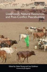 Livelihoods, Natural Resources, and Post-Conflict Peacebuilding (Post-conflict Peacebuilding and Natural Resource Management)
