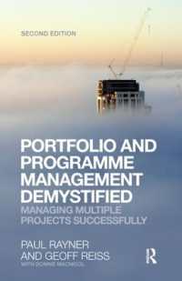 Portfolio and Programme Management Demystified : Managing Multiple Projects Successfully （2ND）