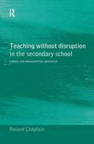 Teaching without Disruption in the Secondary School : A Model for Managing Behaviour