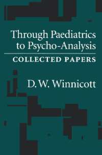 Through Pediatrics to Psychoanalysis : Collected Papers