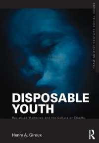 Disposable Youth: Racialized Memories, and the Culture of Cruelty (Framing 21st Century Social Issues)