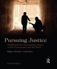 Pursuing Justice : Traditional and Contemporary Issues in Our Communities and the World （2 Revised）