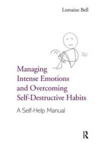 Managing Intense Emotions and Overcoming Self-Destructive Habits : A Self-Help Manual