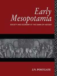 Early Mesopotamia : Society and Economy at the Dawn of History