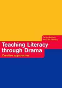 Teaching Literacy through Drama : Creative Approaches