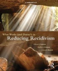 What Works (and Doesn't) in Reducing Recidivism （Reprint）