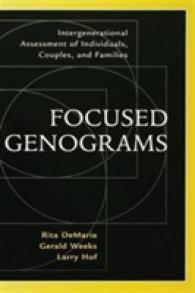 Focused Genograms : Intergenerational Assessment of Individuals, Couples, and Families