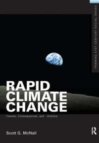 Rapid Climate Change : Causes, Consequences, and Solutions (Framing 21st Century Social Issues)